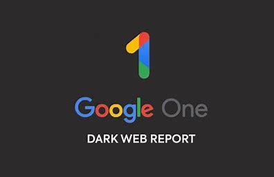 Google将停用&ldquo;暗网报告&rdquo;功能 将于2026年2月16日正式下线